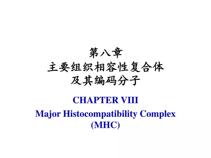 chapter viii major histocompatibility complex mhc