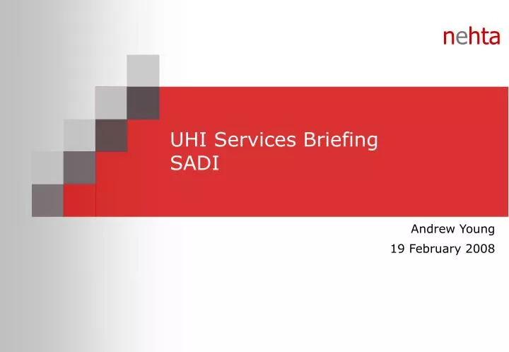 uhi services briefing sadi