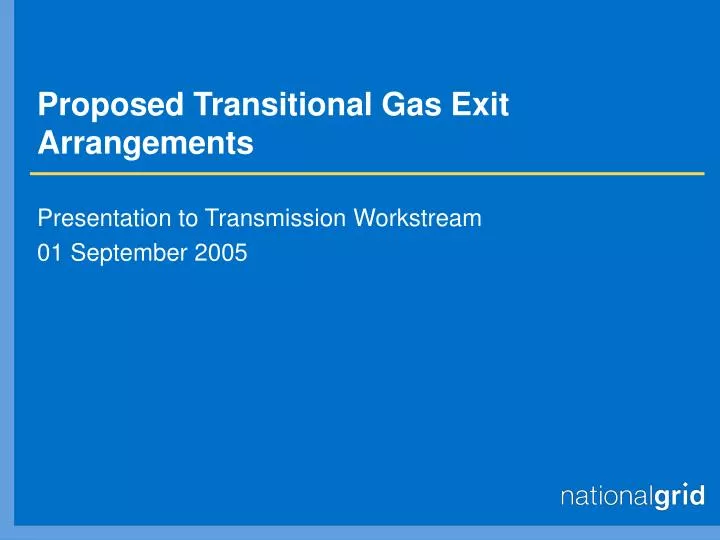 proposed transitional gas exit arrangements