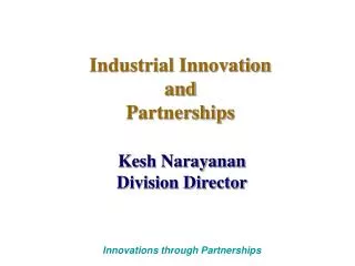 Industrial Innovation and Partnerships