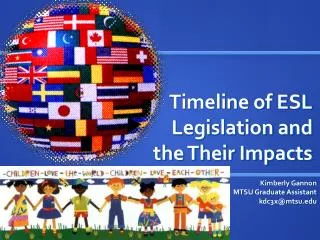Timeline of ESL Legislation and the Their Impacts