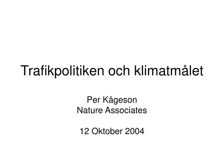 trafikpolitiken och klimatm let