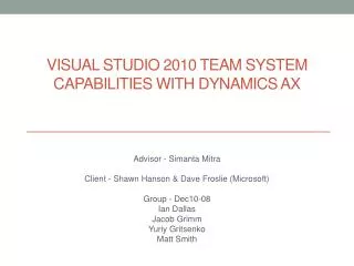 Visual Studio 2010 Team System Capabilities with Dynamics AX