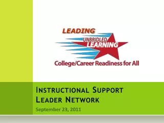 I nstructional Support Leader Network