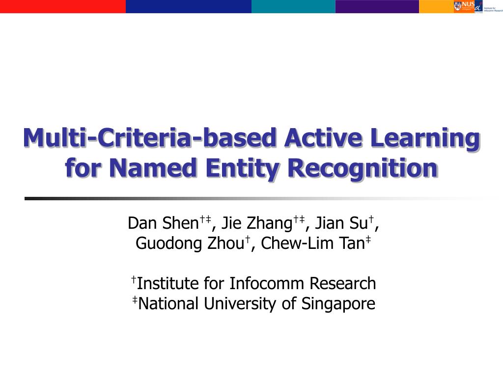 PPT - Multi-Criteria-based Active Learning for Named Entity Recognition ...