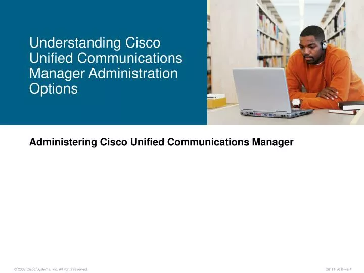 understanding cisco unified communications manager administration options