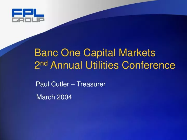 banc one capital markets 2 nd annual utilities conference