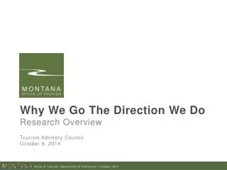 Why We Go The Direction We Do Research Overview