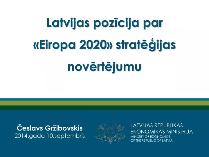 latvijas poz cija par eiropa 2020 strat ijas nov rt jumu