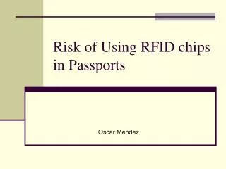 Risk of Using RFID chips in Passports