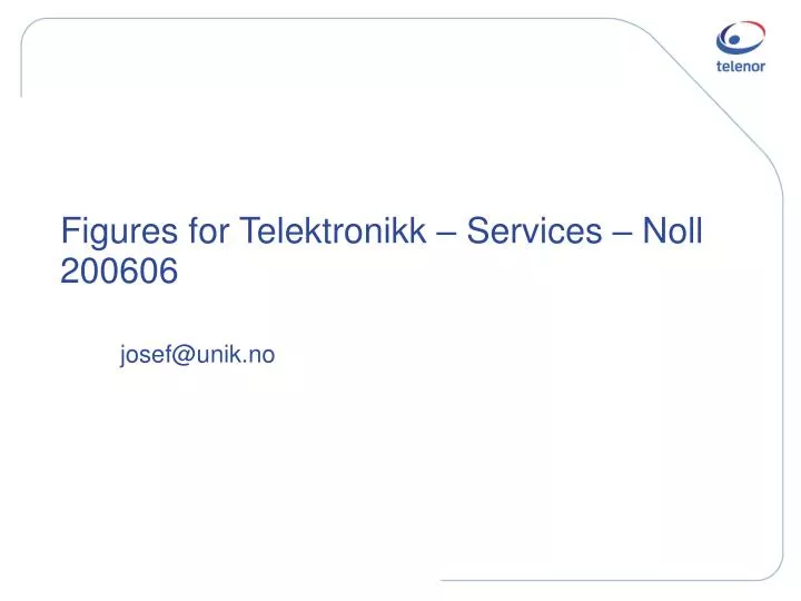 figures for telektronikk services noll 200606