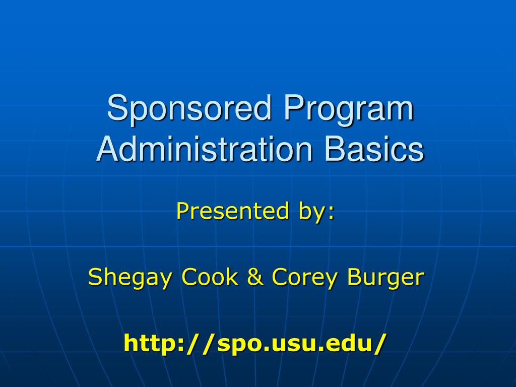 PPT - Sponsored Program Administration Basics PowerPoint Presentation ...