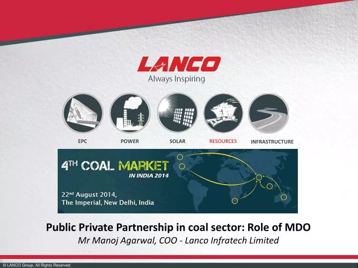 public private partnership in coal sector role of mdo mr manoj agarwal coo lanco infratech limited