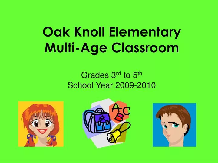 oak knoll elementary multi age classroom grades 3 rd to 5 th school year 2009 2010
