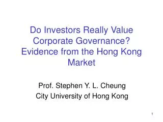 Do Investors Really Value Corporate Governance? Evidence from the Hong Kong Market