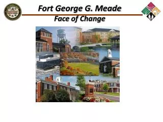 Fort George G. Meade Face of Change