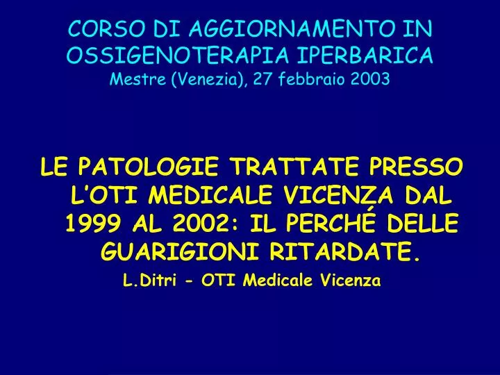 corso di aggiornamento in ossigenoterapia iperbarica mestre venezia 27 febbraio 2003