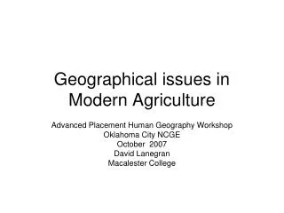 Geographical issues in Modern Agriculture