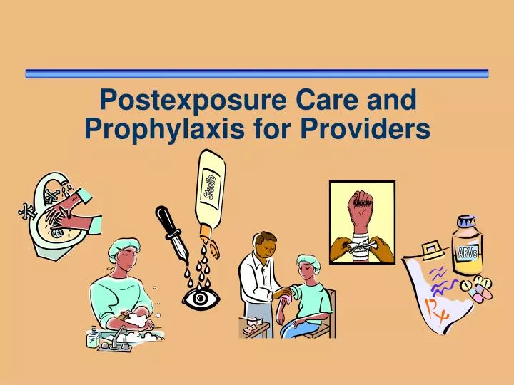 postexposure care and prophylaxis for providers