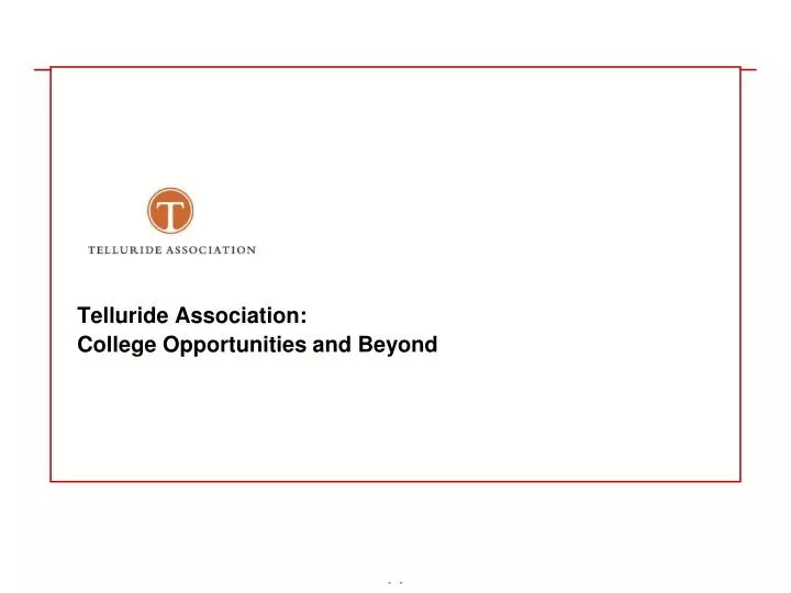 telluride association college opportunities and beyond