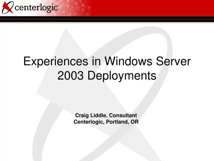 experiences in windows server 2003 deployments