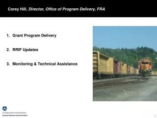 Grant Program Delivery RRIF Updates Monitoring &amp; Technical Assistance
