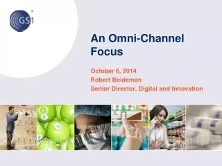 An Omni-Channel Focus