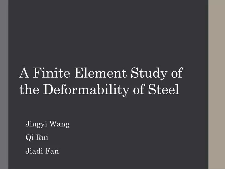 a finite element study of the deformability of steel