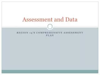 Assessment and Data
