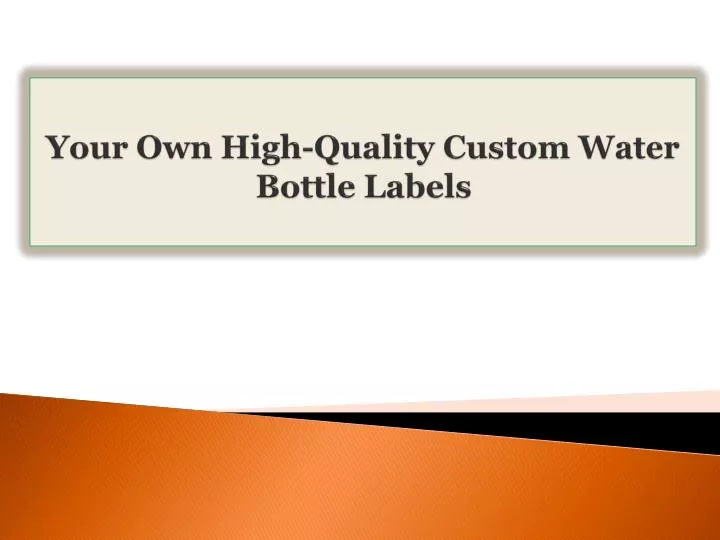 your own high quality custom water bottle labels