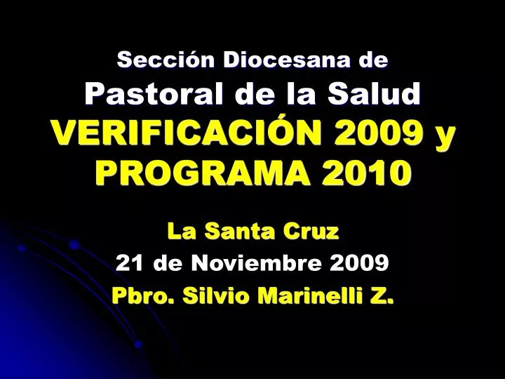 secci n diocesana de pastoral de la salud verificaci n 2009 y programa 2010