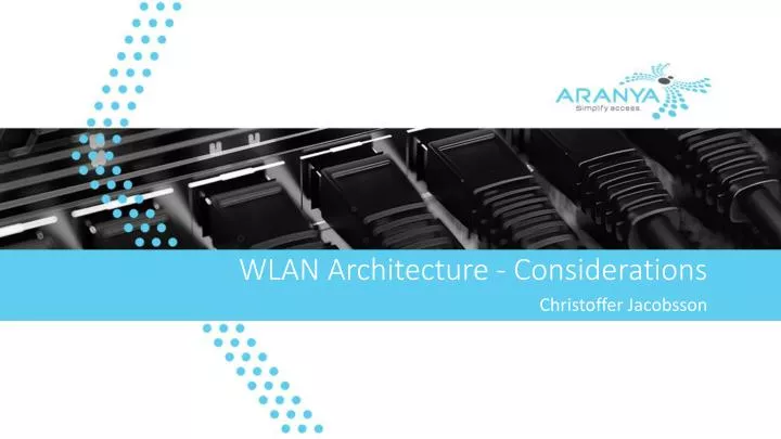 wlan architecture considerations