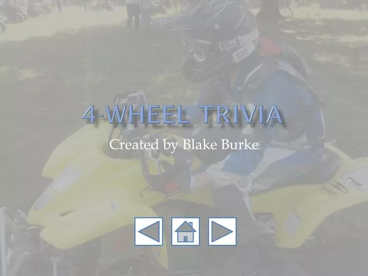 4 wheel trivia