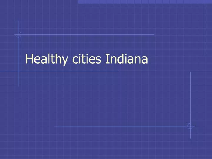 healthy cities indiana