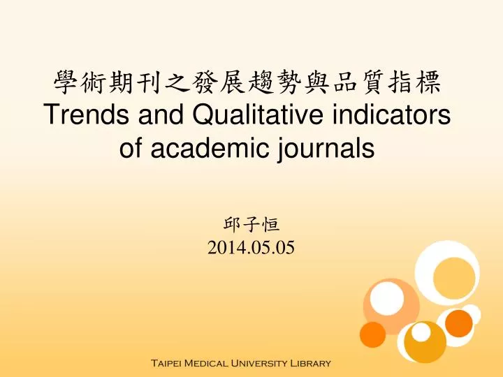 trends and qualitative indicators of academic journals