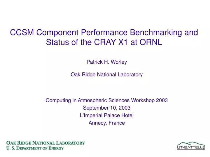 ccsm component performance benchmarking and status of the cray x1 at ornl