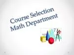 Course Selection Math Department - slide 1
