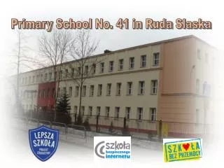 Primary School No. 41 in Ruda Slaska