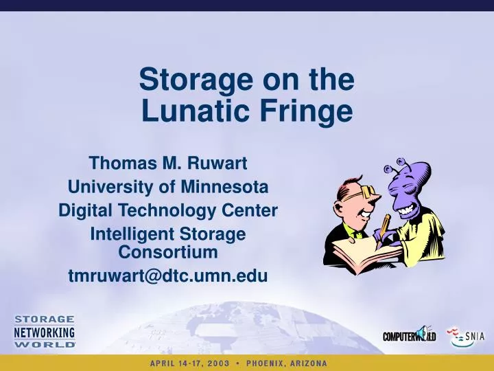 storage on the lunatic fringe