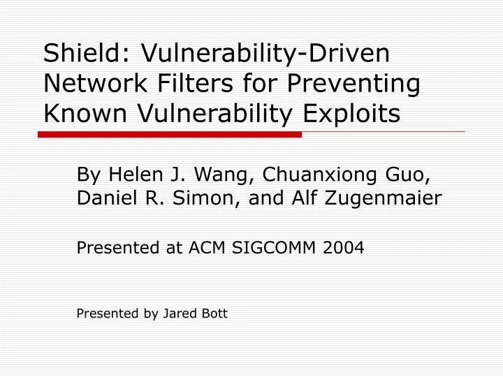 shield vulnerability driven network filters for preventing known vulnerability exploits