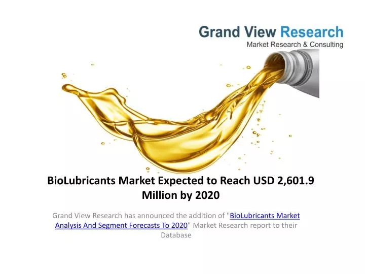 biolubricants market expected to reach usd 2 601 9 million by 2020