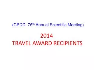 2014 TRAVEL AWARD RECIPIENTS