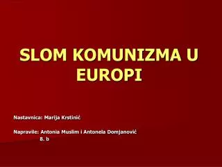 slom komunizma u europi
