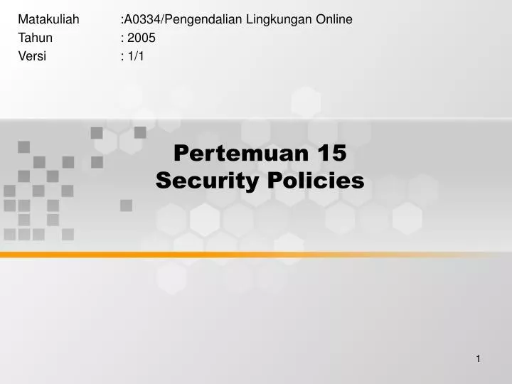 pertemuan 15 security policies