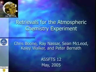 Retrievals for the Atmospheric Chemistry Experiment