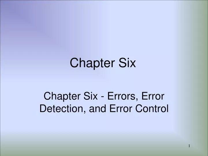 chapter six errors error detection and error control
