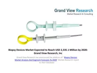 Biopsy Devices Market Trends To 2020