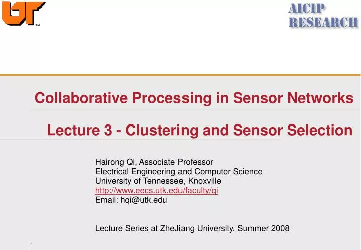 collaborative processing in sensor networks lecture 3 clustering and sensor selection