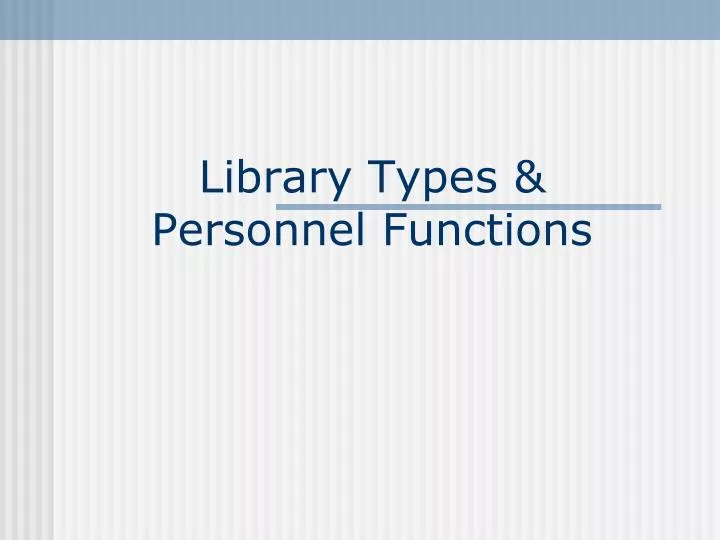 library types personnel functions