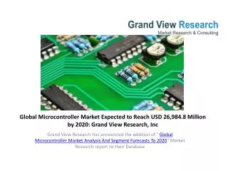 Microcontroller Market Worth USD 26,984.8 million By 2020